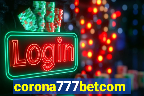 corona777betcom