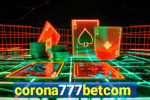 corona777betcom