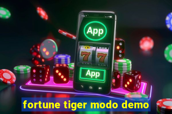 fortune tiger modo demo