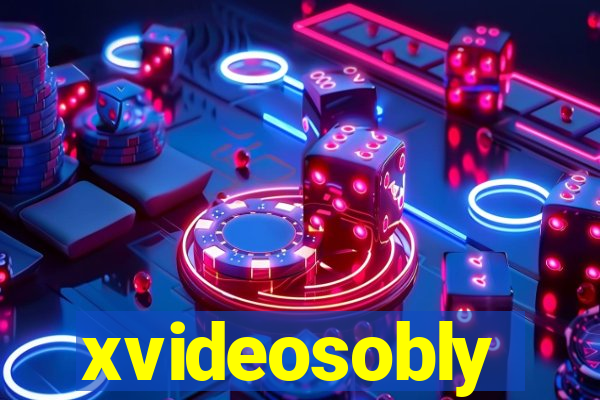 xvideosobly