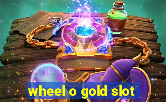 wheel o gold slot