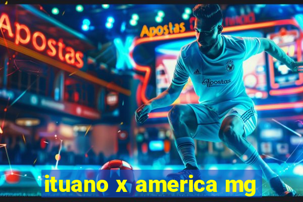 ituano x america mg