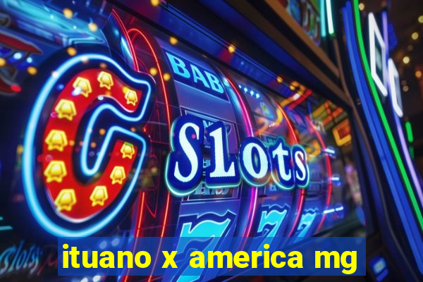 ituano x america mg