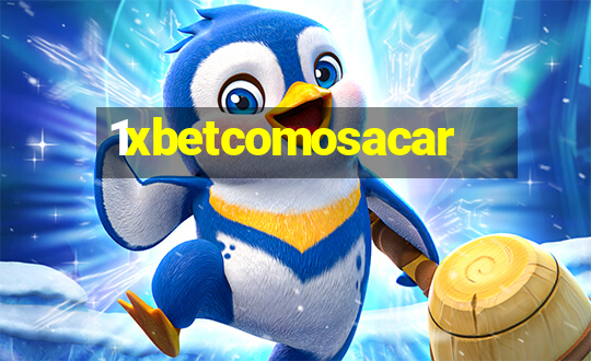 1xbetcomosacar