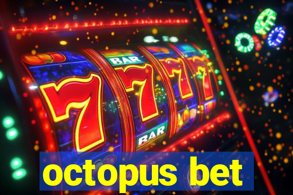 octopus bet