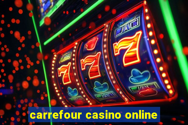 carrefour casino online