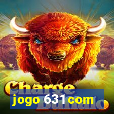 jogo 631 com