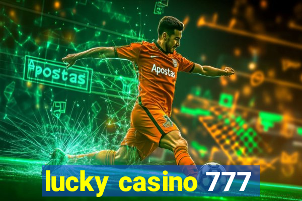 lucky casino 777