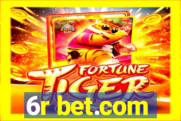 6r bet.com