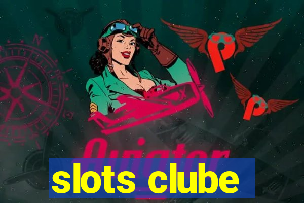 slots clube