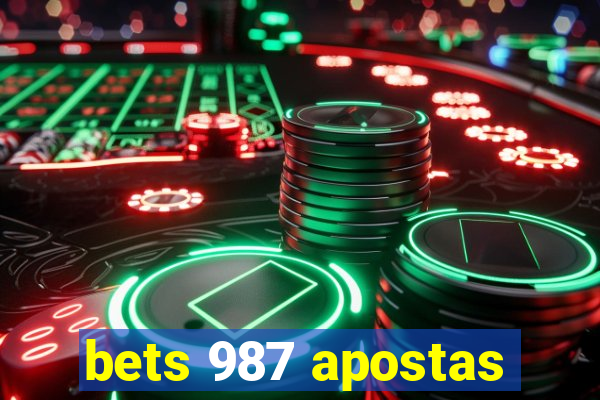 bets 987 apostas