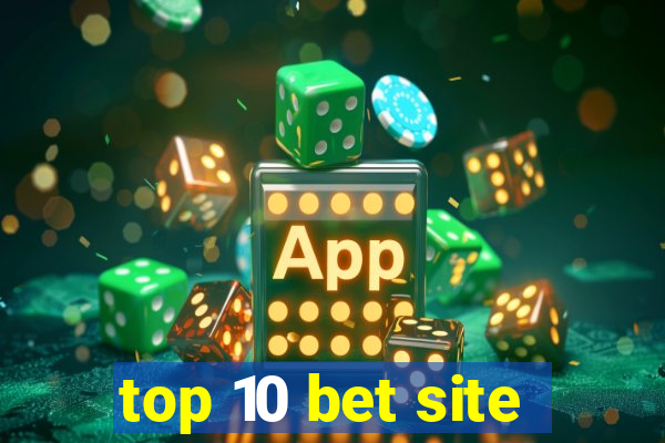 top 10 bet site