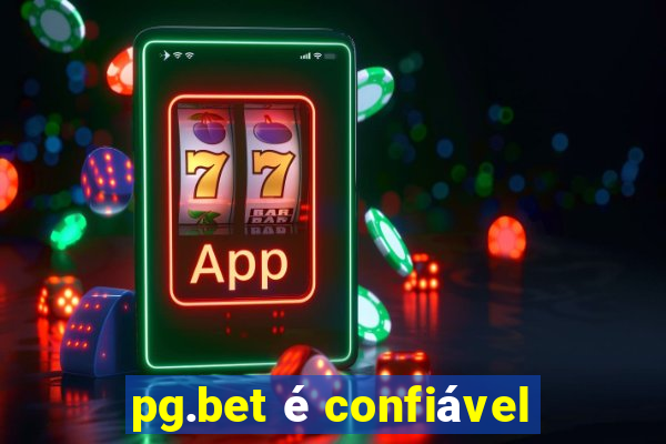 pg.bet é confiável