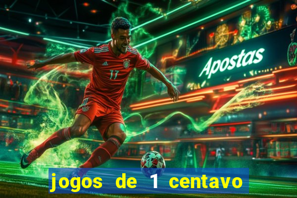 jogos de 1 centavo no esporte da sorte