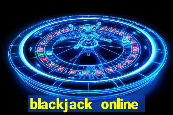 blackjack online casino -onlinecasinosdeutschland.com