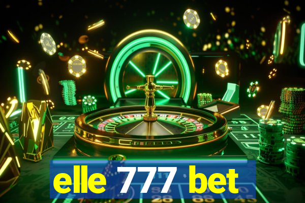 elle 777 bet