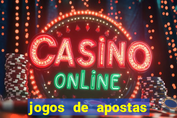 jogos de apostas online casino