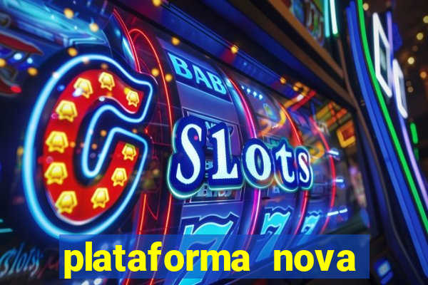 plataforma nova bonus de cadastro