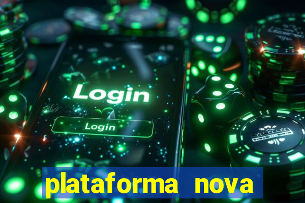 plataforma nova bonus de cadastro