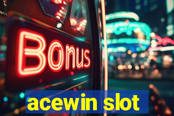 acewin slot