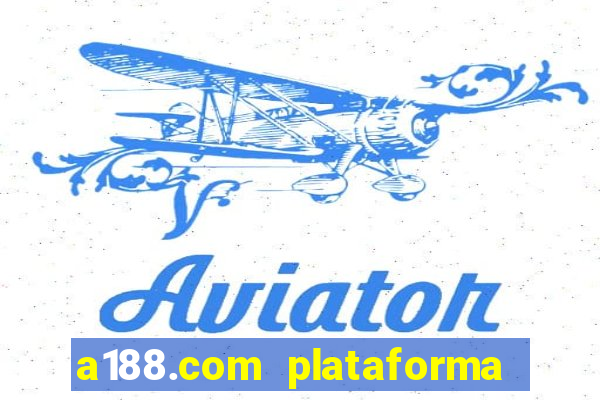 a188.com plataforma de jogos