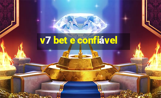 v7 bet e confiável