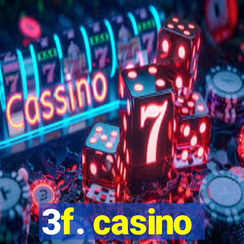 3f. casino