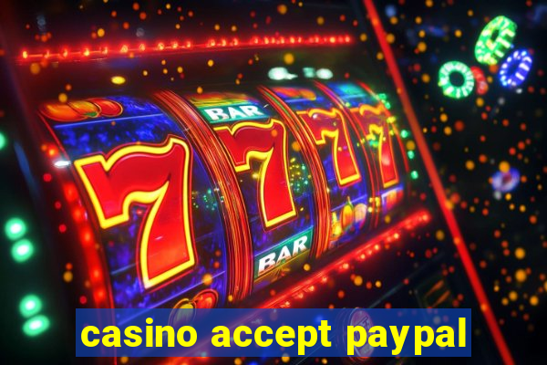 casino accept paypal