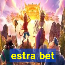 estra bet