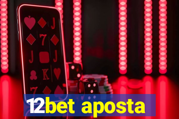 12bet aposta