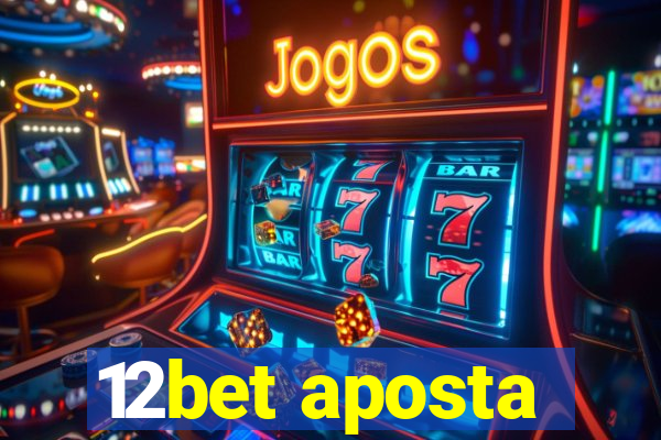 12bet aposta