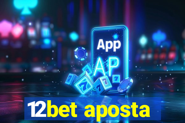 12bet aposta