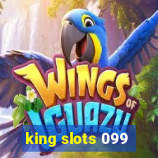 king slots 099