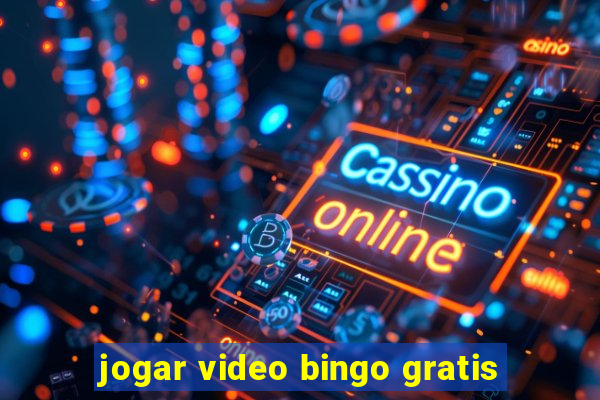 jogar video bingo gratis