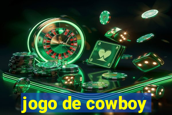 jogo de cowboy