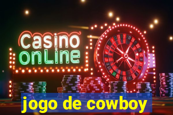 jogo de cowboy