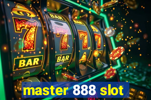 master 888 slot