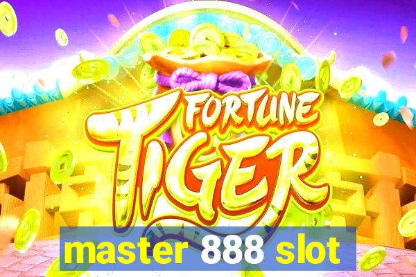 master 888 slot