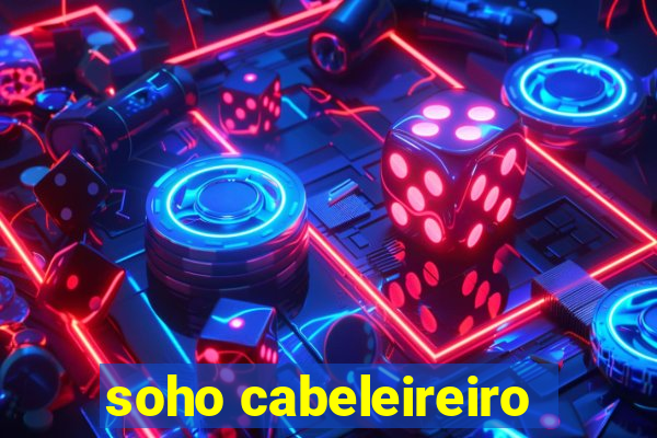 soho cabeleireiro