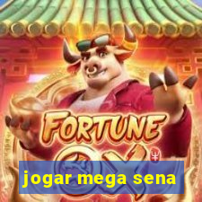 jogar mega sena