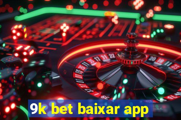 9k bet baixar app