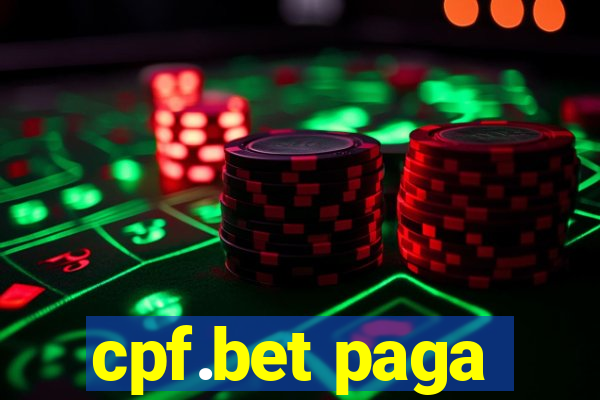 cpf.bet paga