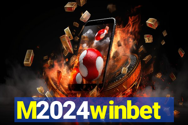 M2024winbet