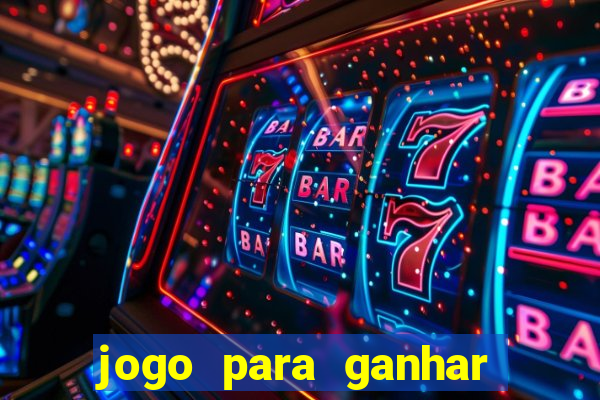 jogo para ganhar dinheiro sem depositar