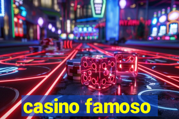 casino famoso