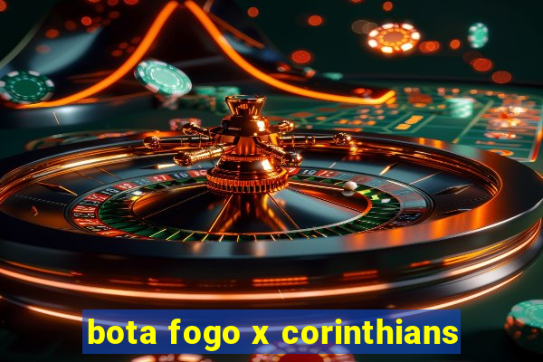 bota fogo x corinthians