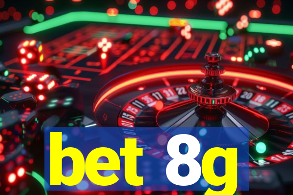 bet 8g