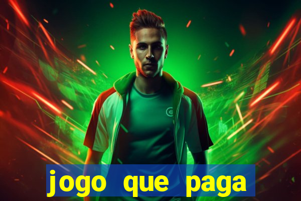 jogo que paga dinheiro de verdade