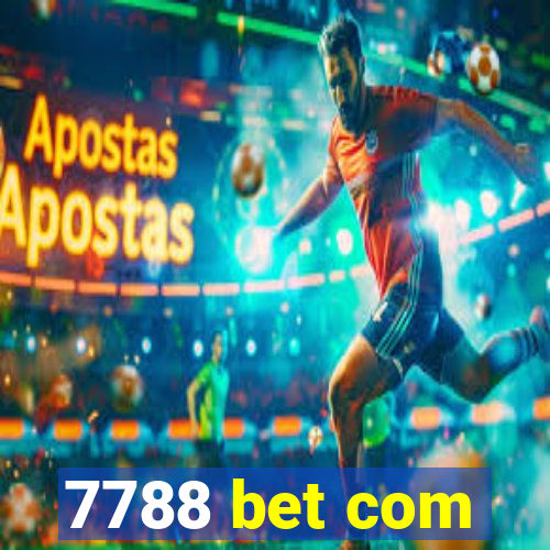 7788 bet com