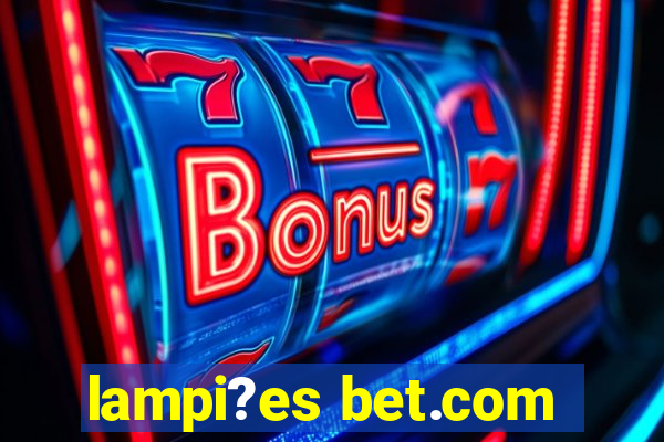 lampi?es bet.com